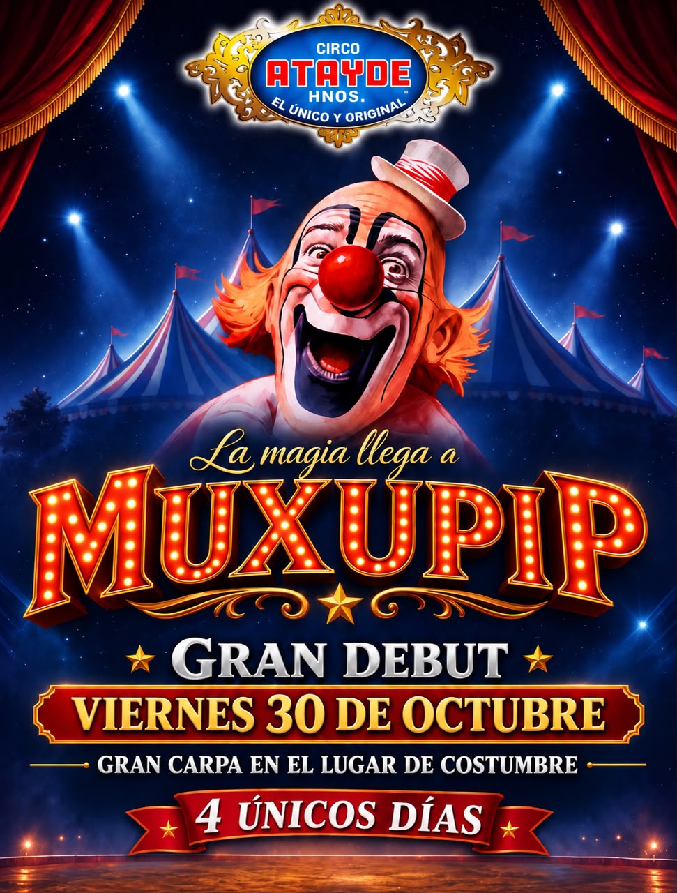Circo Atayde Hermanos en MUXUPIP